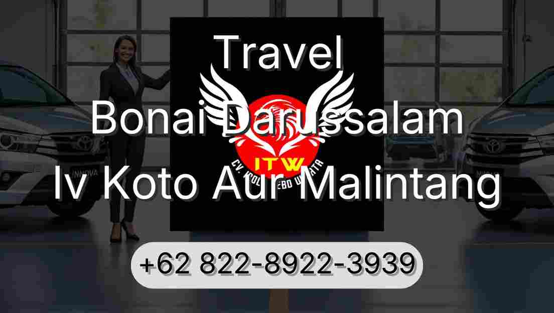 Travel Bonai Darussalam Iv Koto Aur Malintang