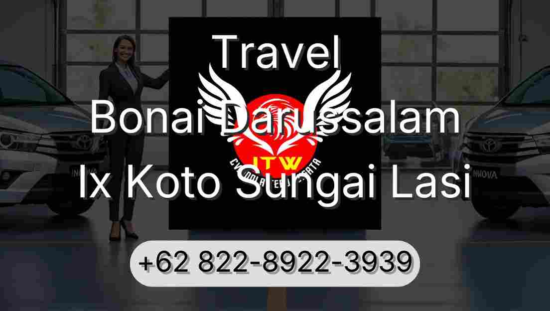 Travel Bonai Darussalam Ix Koto Sungai Lasi