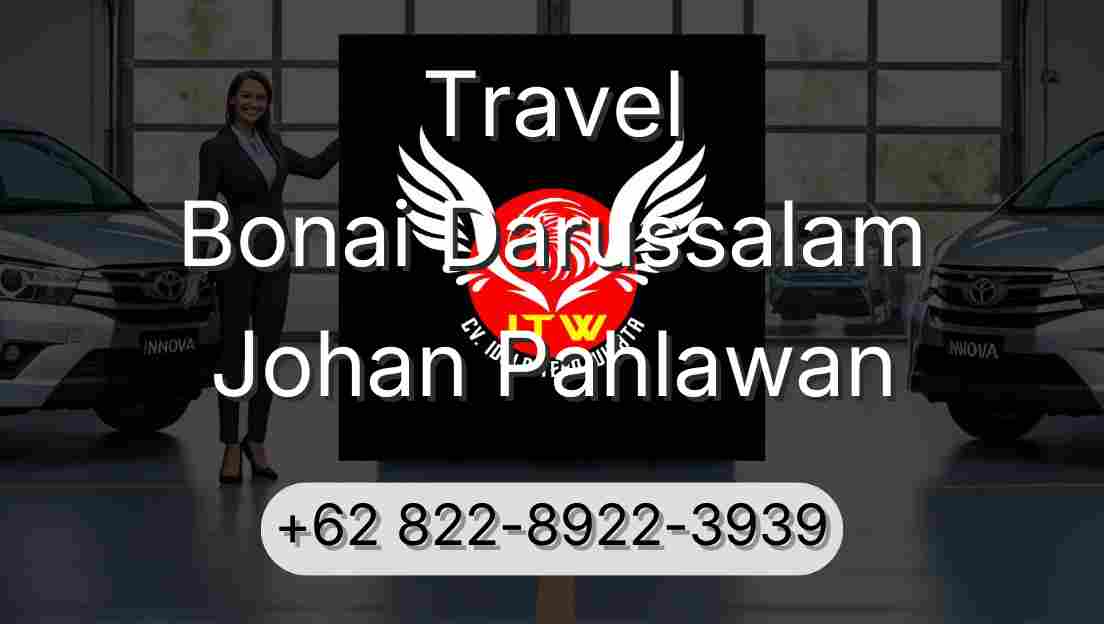 Travel Bonai Darussalam Johan Pahlawan