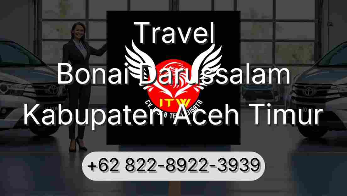 Travel Bonai Darussalam Kabupaten Aceh Timur