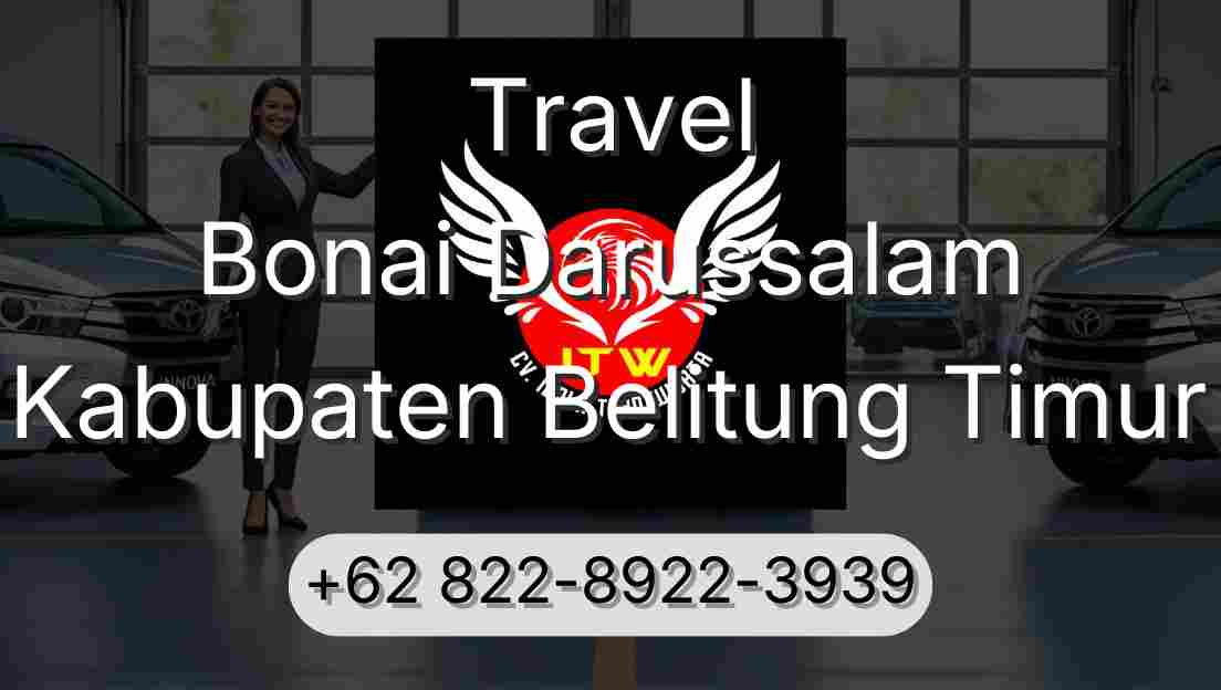 Travel Bonai Darussalam Kabupaten Belitung Timur