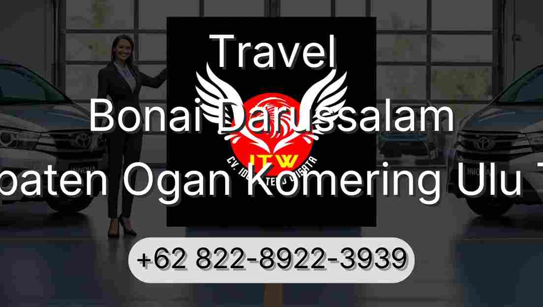 Travel Bonai Darussalam Kabupaten Ogan Komering Ulu Timur