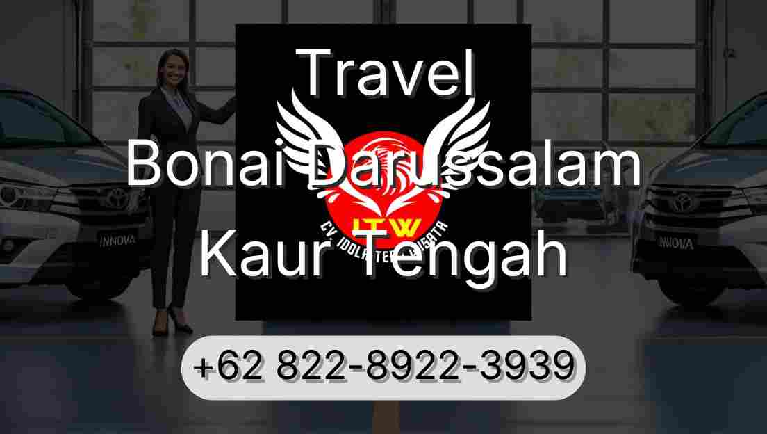 Travel Bonai Darussalam Kaur Tengah