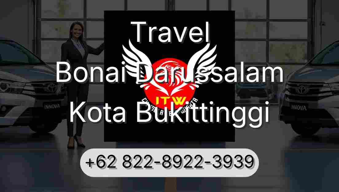 Travel Bonai Darussalam Kota Bukittinggi