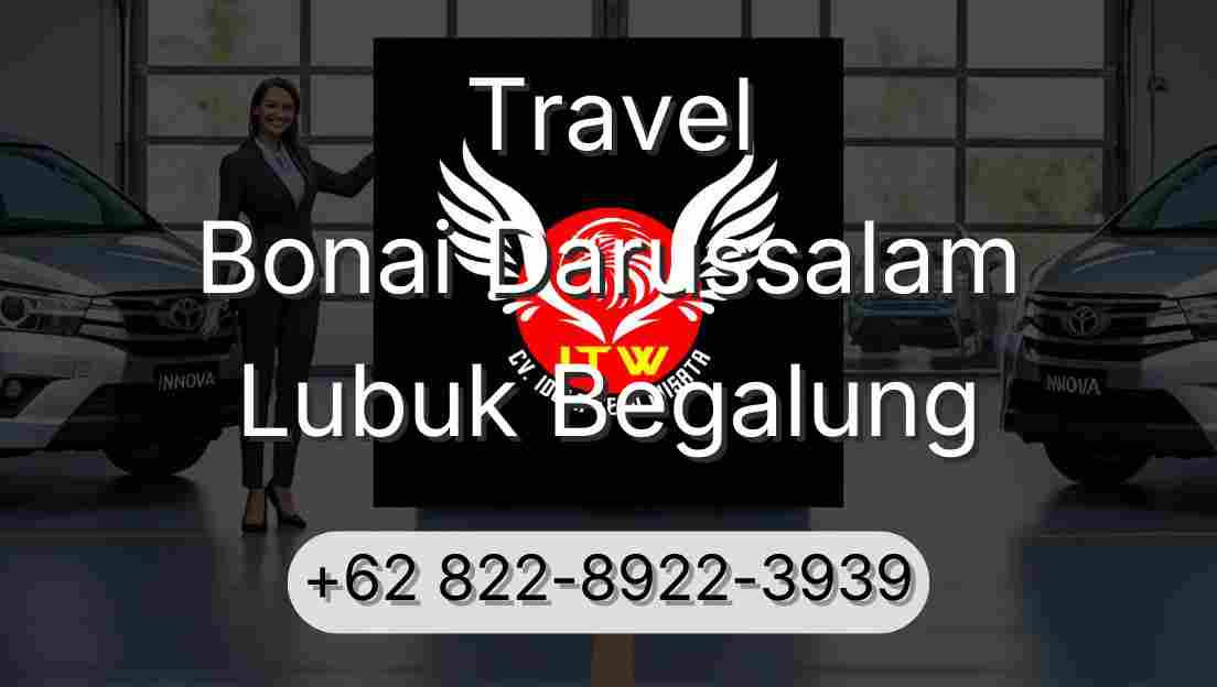 Travel Bonai Darussalam Lubuk Begalung