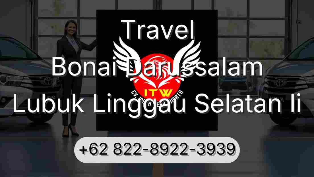 Travel Bonai Darussalam Lubuk Linggau Selatan Ii