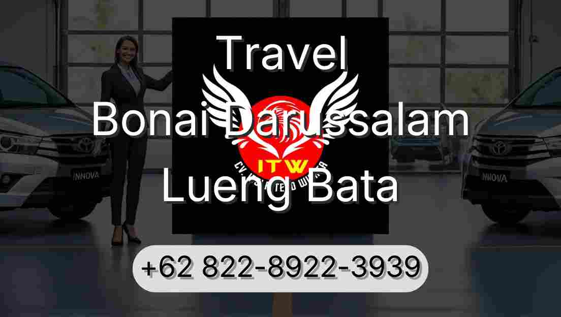 Travel Bonai Darussalam Lueng Bata