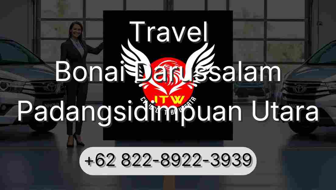 Travel Bonai Darussalam Padangsidimpuan Utara
