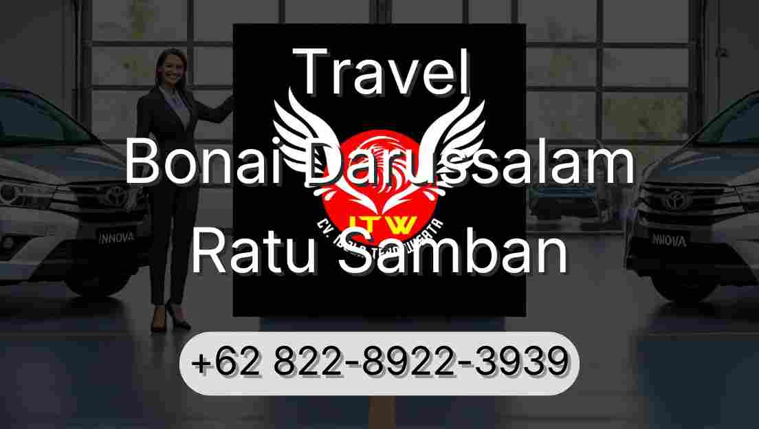 Travel Bonai Darussalam Ratu Samban