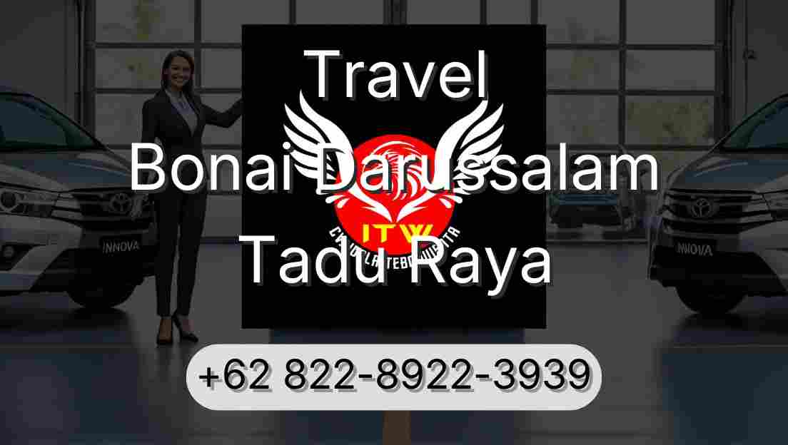 Travel Bonai Darussalam Tadu Raya