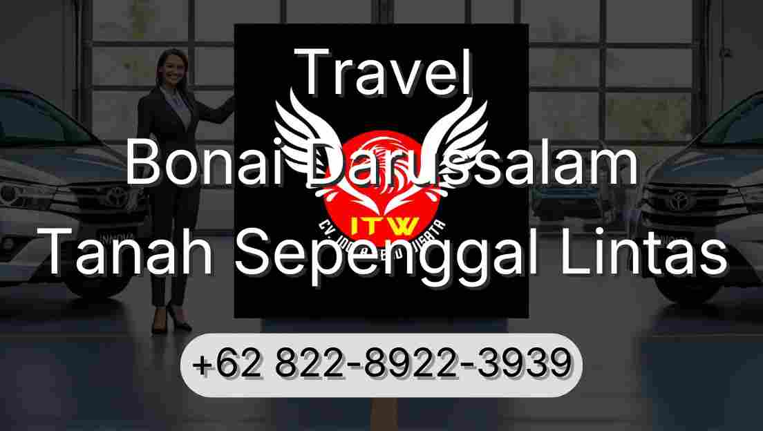 Travel Bonai Darussalam Tanah Sepenggal Lintas