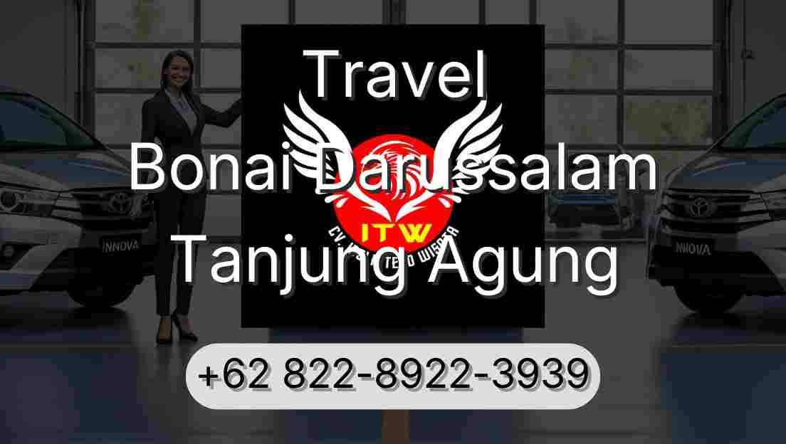Travel Bonai Darussalam Tanjung Agung