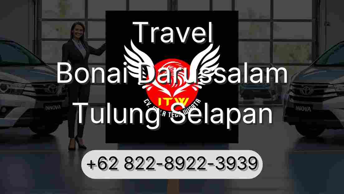 Travel Bonai Darussalam Tulung Selapan