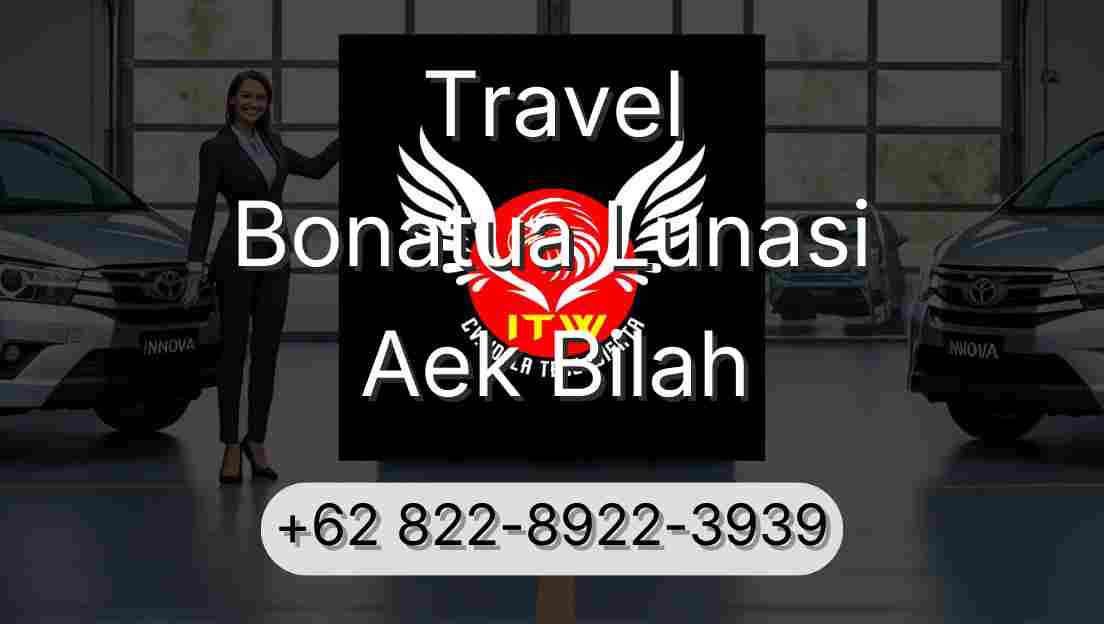 Travel Bonatua Lunasi Aek Bilah