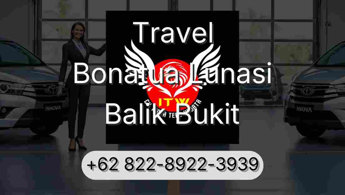 Travel Bonatua Lunasi Balik Bukit