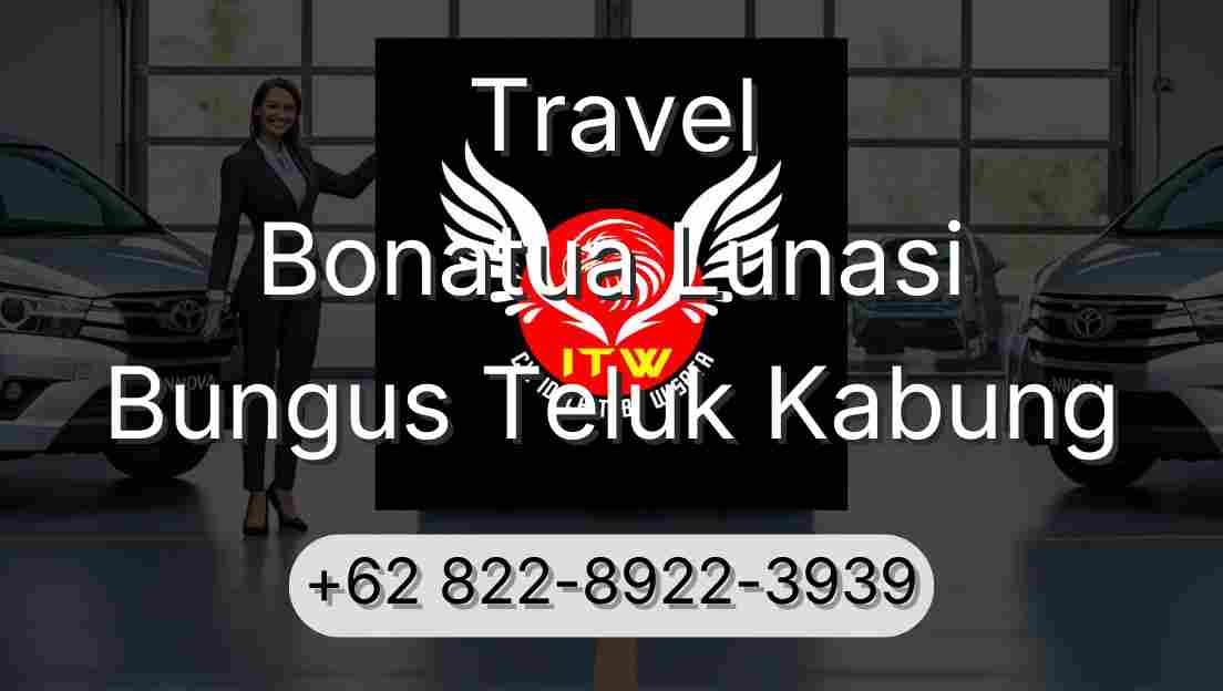 Travel Bonatua Lunasi Bungus Teluk Kabung