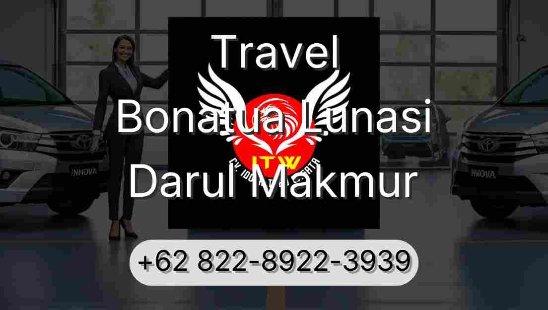 Travel Bonatua Lunasi Darul Makmur
