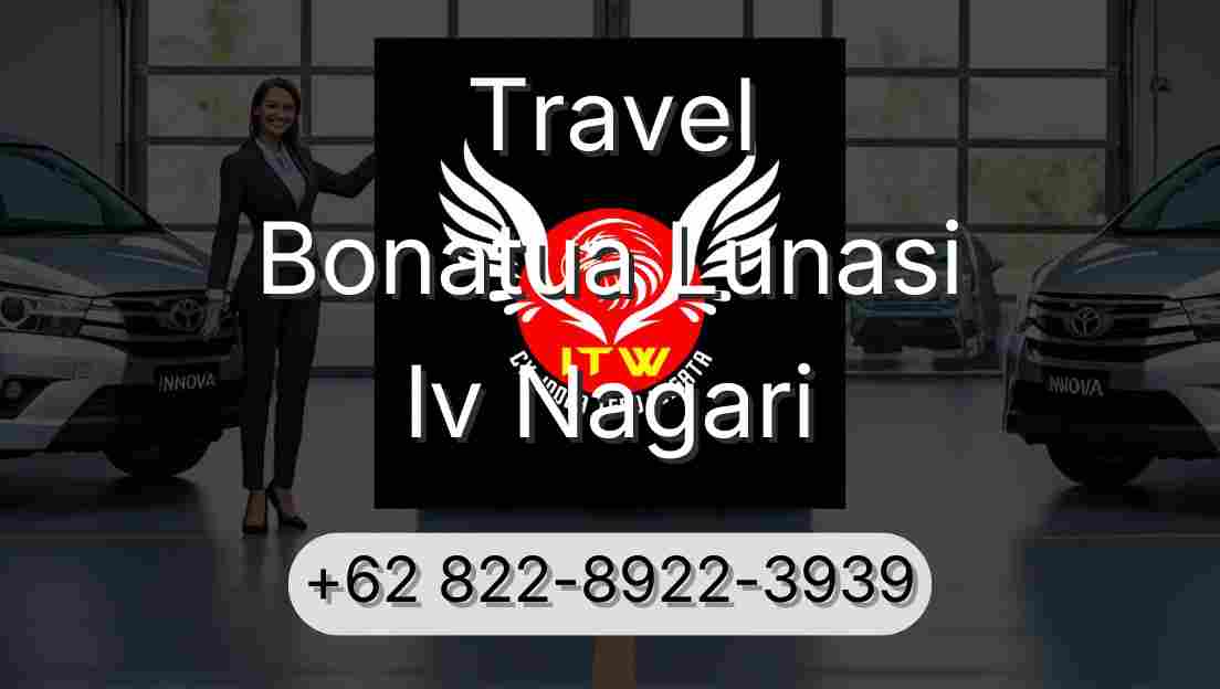 Travel Bonatua Lunasi Iv Nagari
