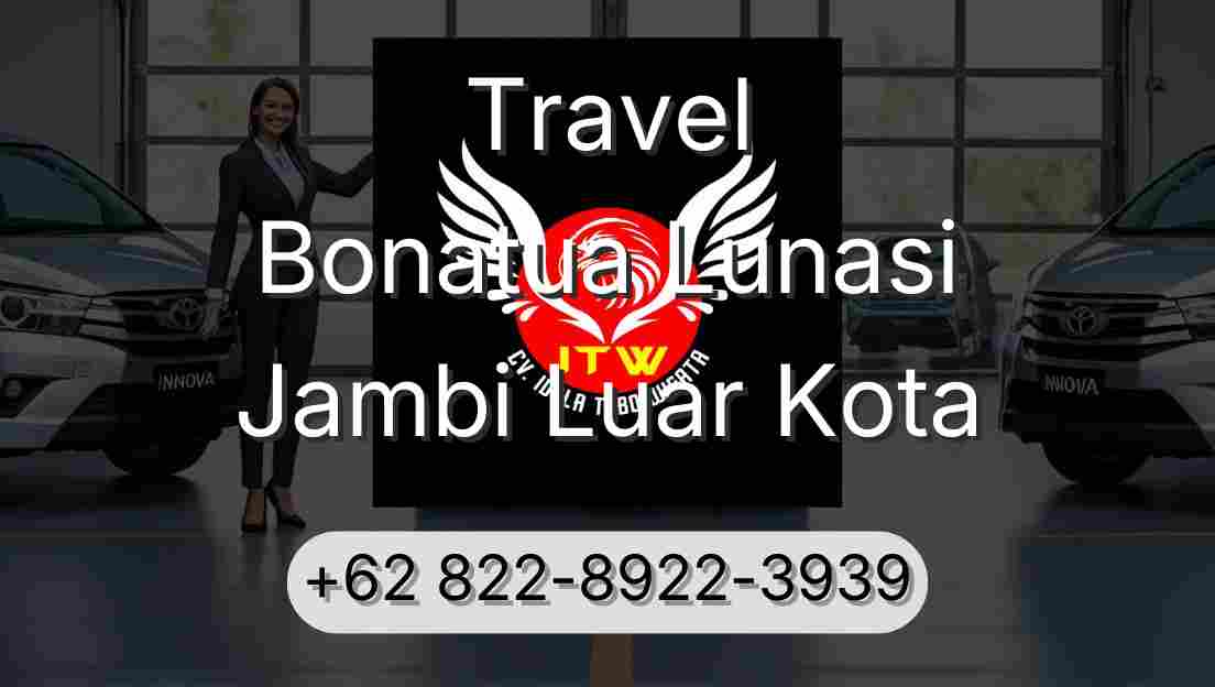 Travel Bonatua Lunasi Jambi Luar Kota