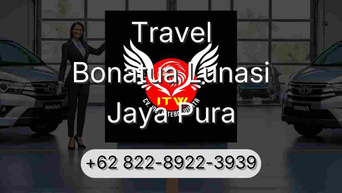 Travel Bonatua Lunasi Jaya Pura