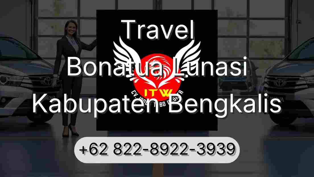 Travel Bonatua Lunasi Kabupaten Bengkalis