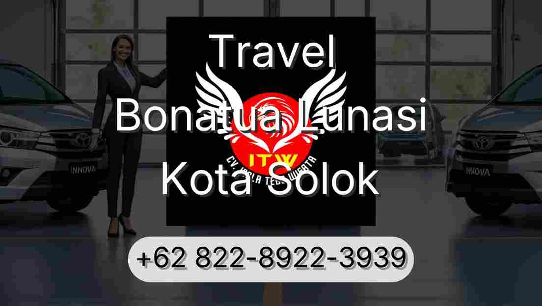 Travel Bonatua Lunasi Kota Solok