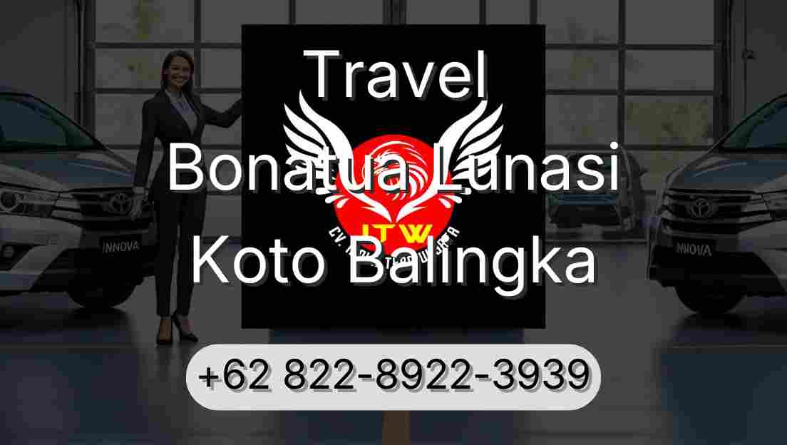 Travel Bonatua Lunasi Koto Balingka