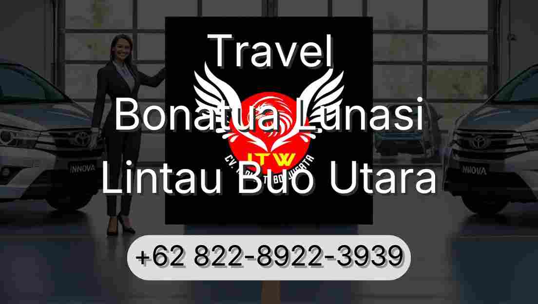 Travel Bonatua Lunasi Lintau Buo Utara