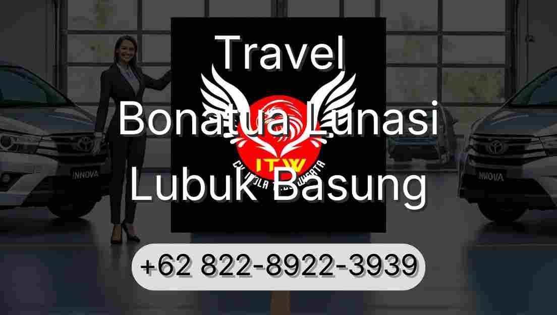Travel Bonatua Lunasi Lubuk Basung