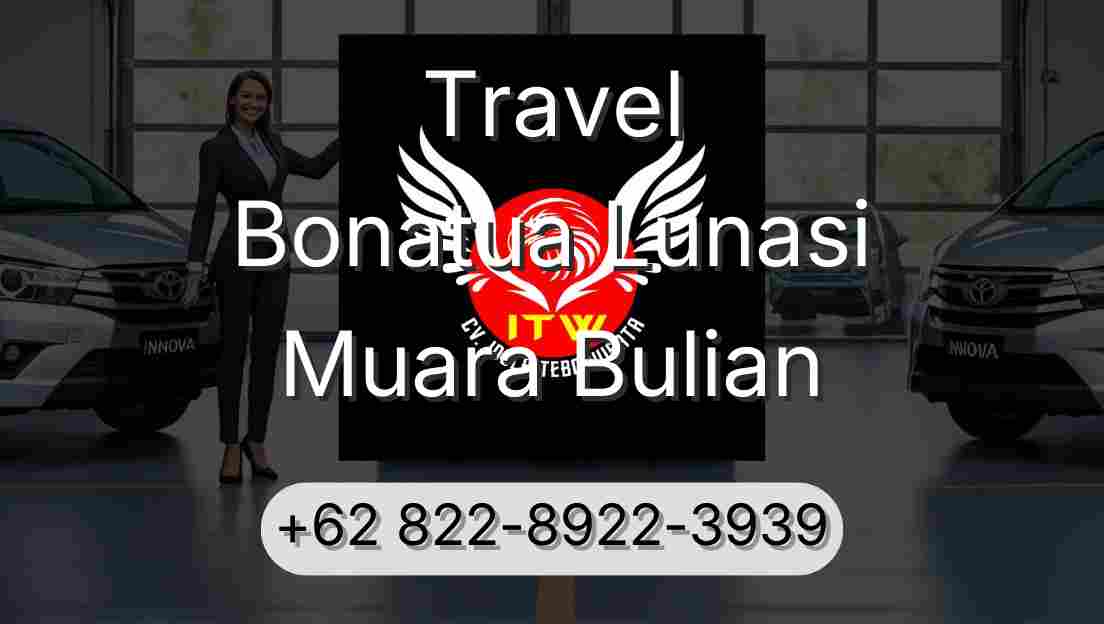 Travel Bonatua Lunasi Muara Bulian