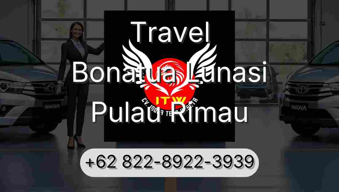 Travel Bonatua Lunasi Pulau Rimau