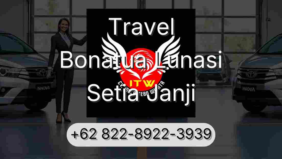Travel Bonatua Lunasi Setia Janji