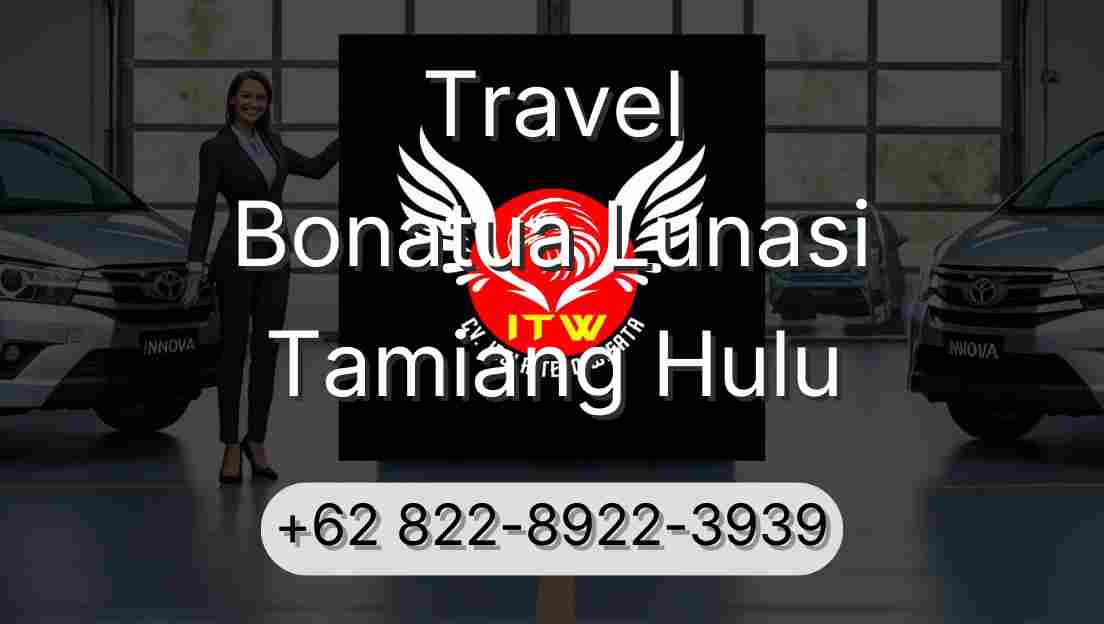 Travel Bonatua Lunasi Tamiang Hulu