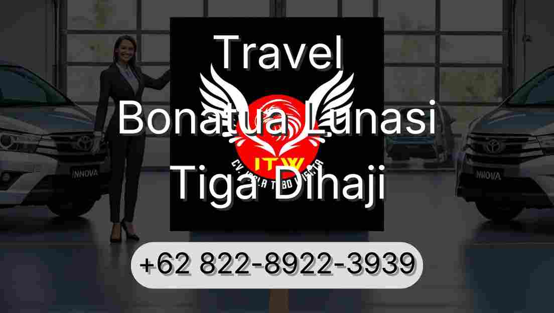 Travel Bonatua Lunasi Tiga Dihaji