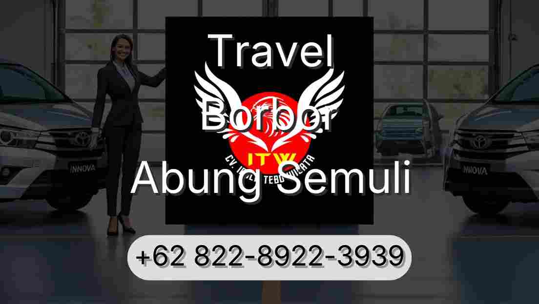 Travel Borbor Abung Semuli