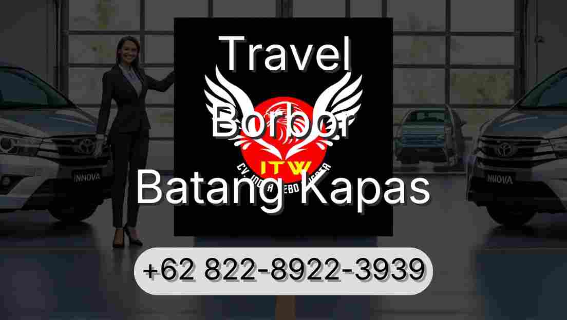 Travel Borbor Batang Kapas