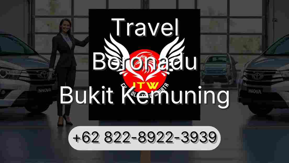 Travel Boronadu Bukit Kemuning