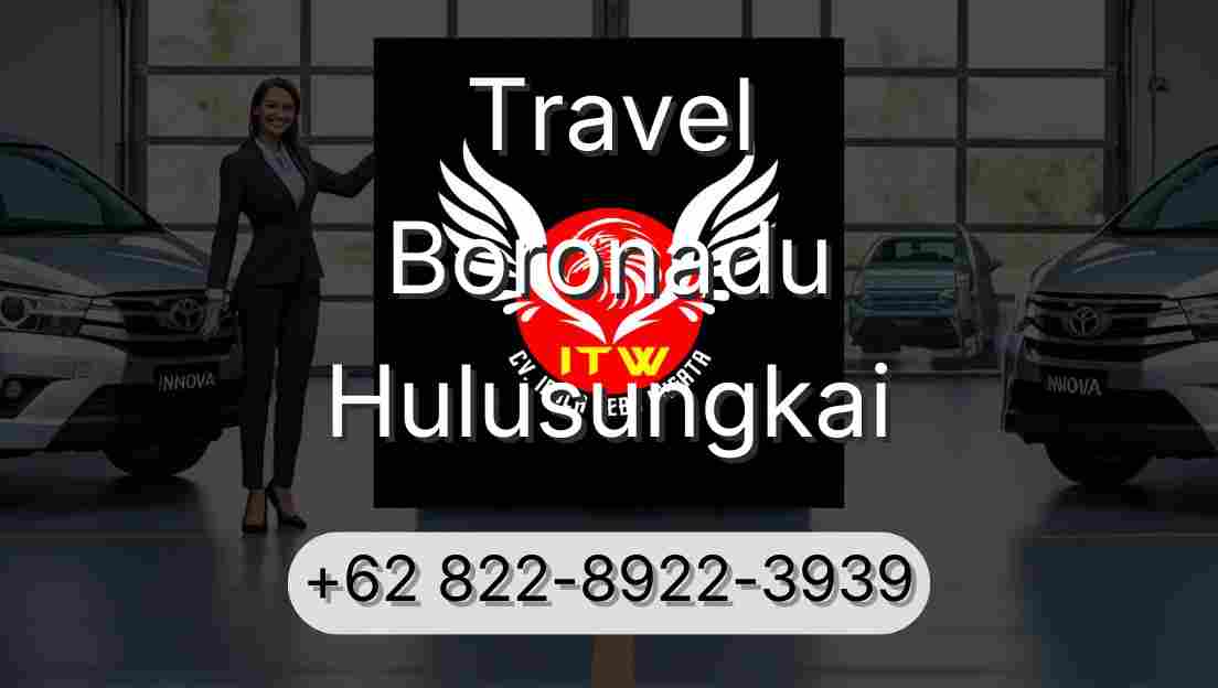 Travel Boronadu Hulusungkai