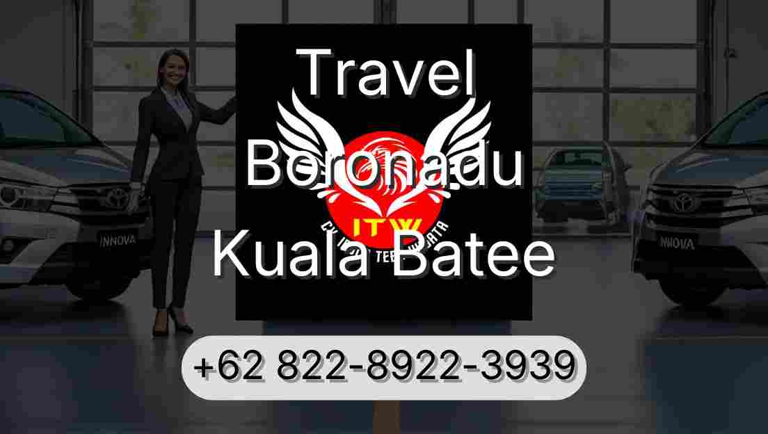 Travel Boronadu Kuala Batee