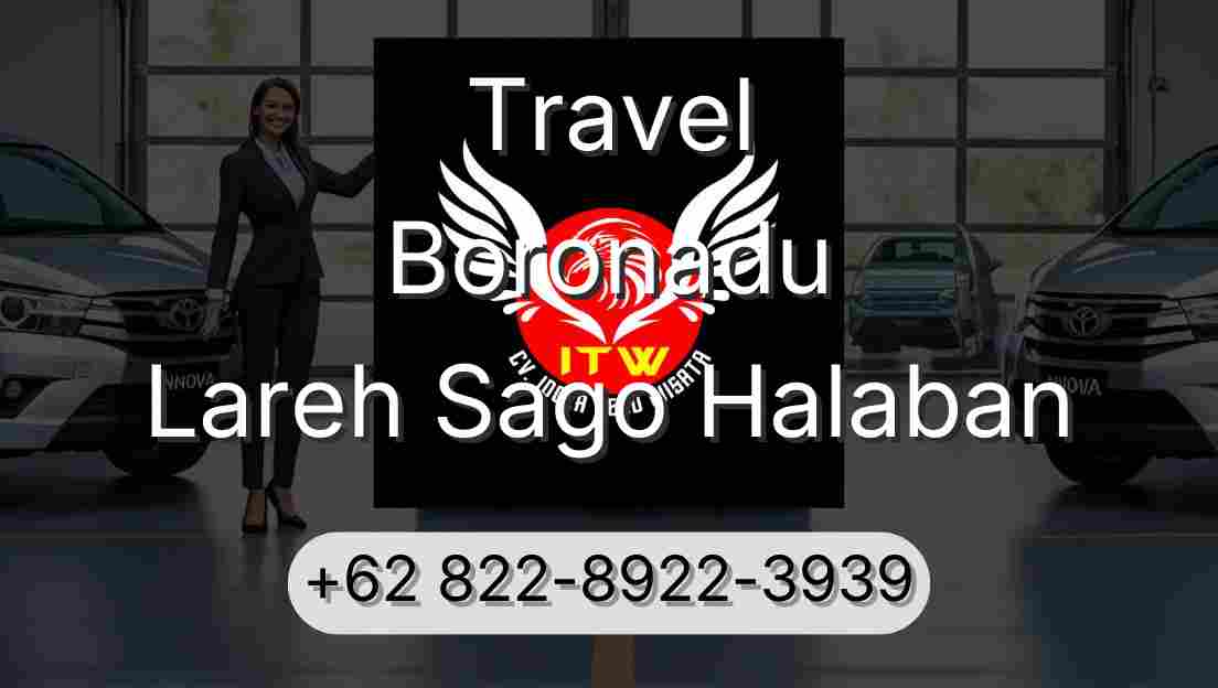 Travel Boronadu Lareh Sago Halaban
