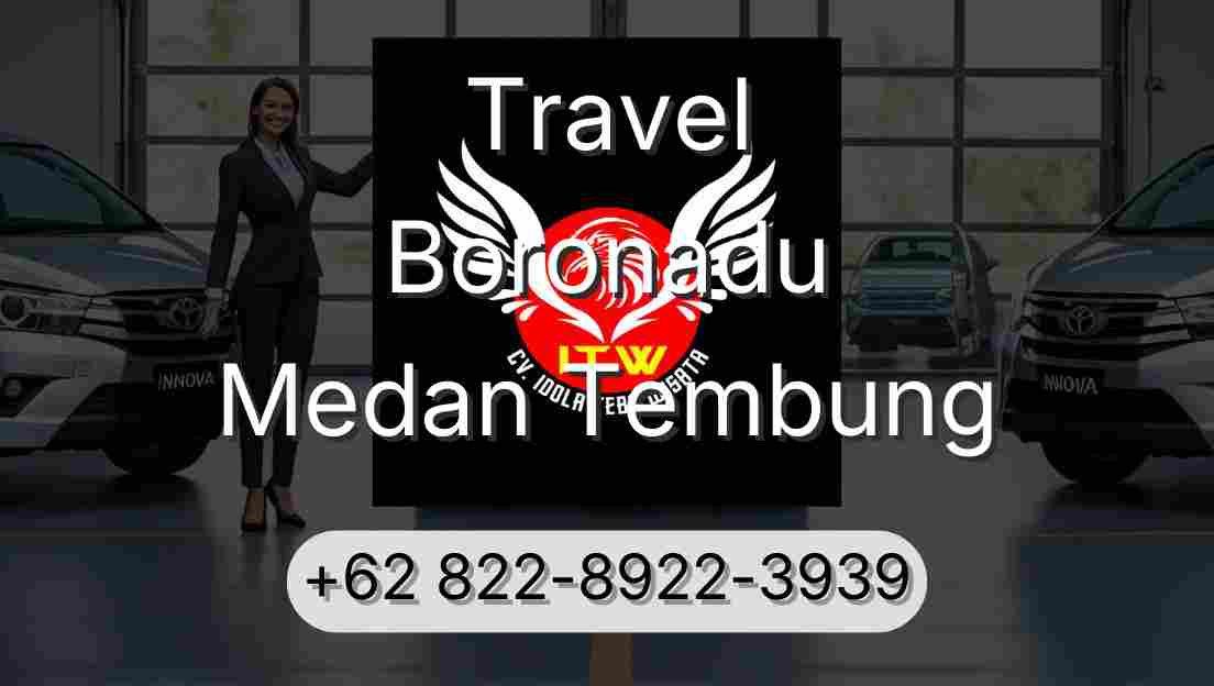 Travel Boronadu Medan Tembung