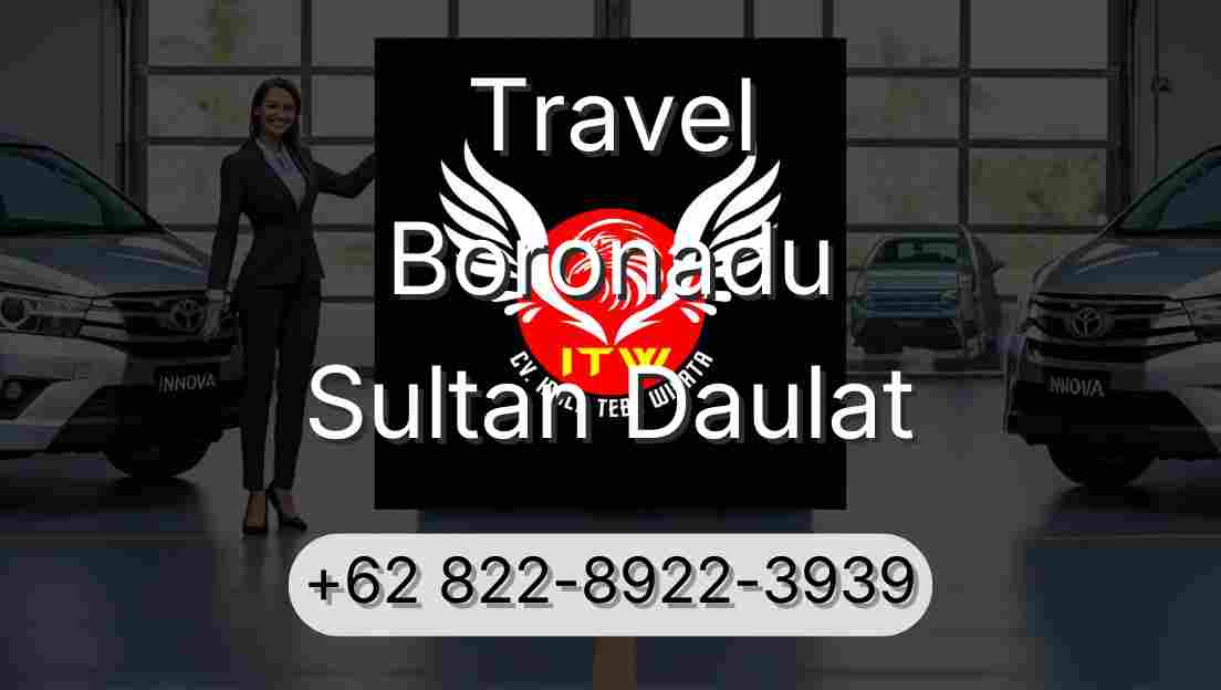 Travel Boronadu Sultan Daulat