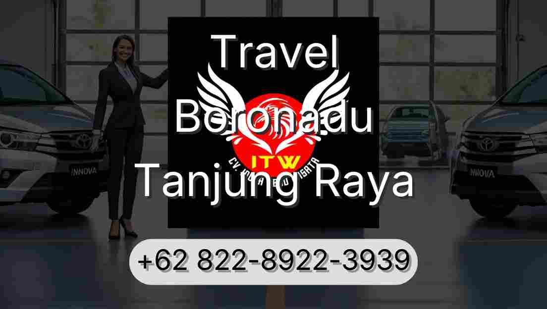Travel Boronadu Tanjung Raya