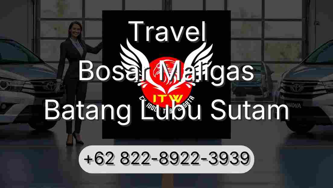 Travel Bosar Maligas Batang Lubu Sutam