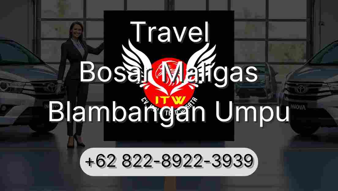 Travel Bosar Maligas Blambangan Umpu