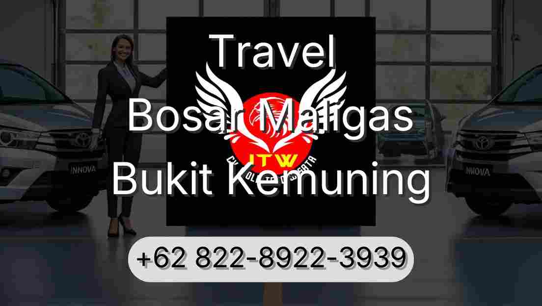 Travel Bosar Maligas Bukit Kemuning