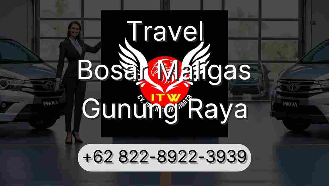 Travel Bosar Maligas Gunung Raya