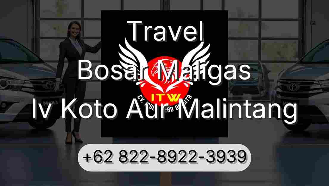 Travel Bosar Maligas Iv Koto Aur Malintang