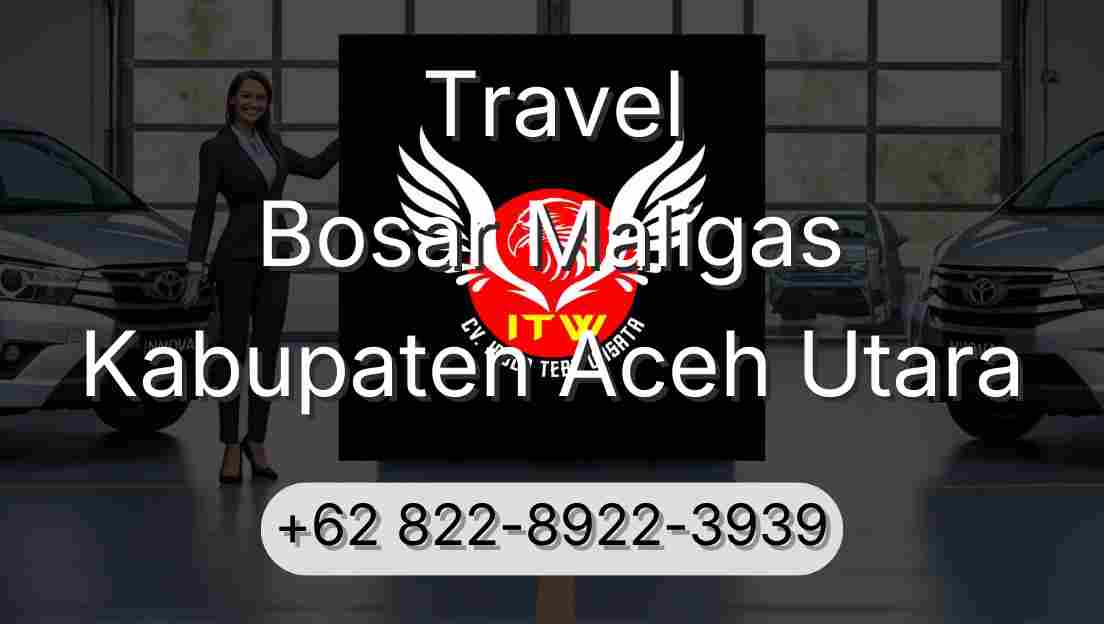 Travel Bosar Maligas Kabupaten Aceh Utara