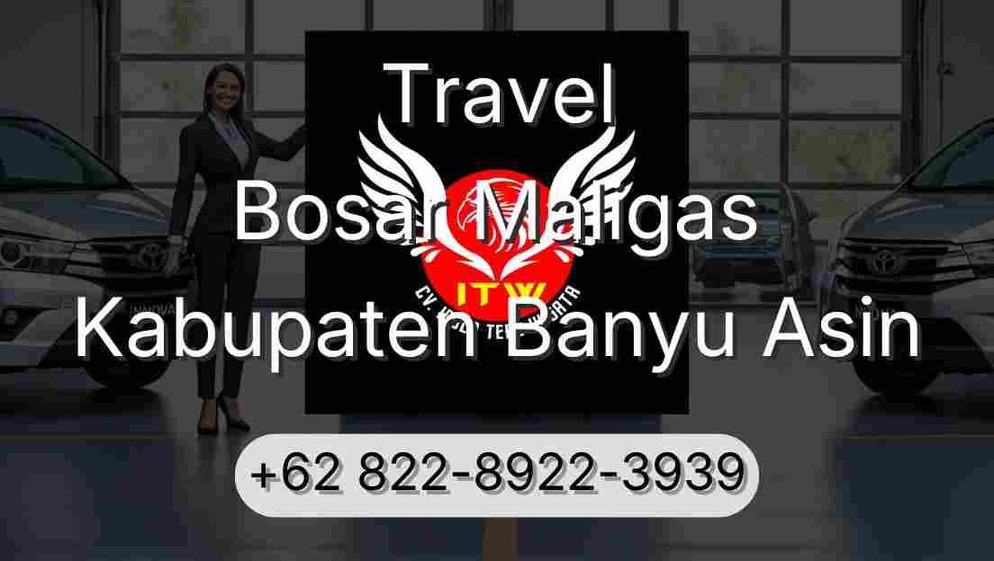 Travel Bosar Maligas Kabupaten Banyu Asin